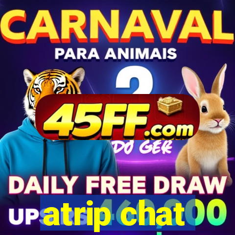 atrip chat